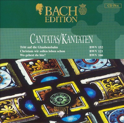 Cantata No. 121, "Christum wir sollen loben schon," BWV 121 (BC A13)