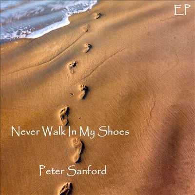 Never Walk In My Shoes EP