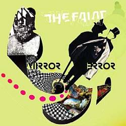 télécharger l'album The Faint - Mirror Error