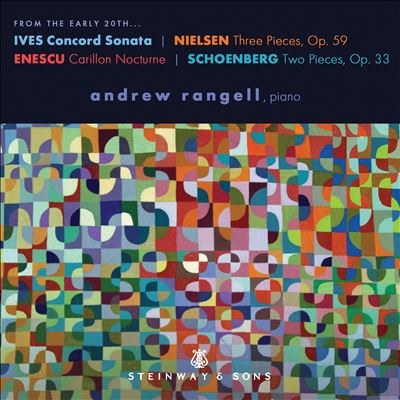 From the Early 20th...: Ives, Nielsen, Enescu, Schoenberg