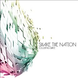 last ned album Shake The Nation - Colliding Grace