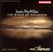 James MacMillan: The Birds of Rhiannon