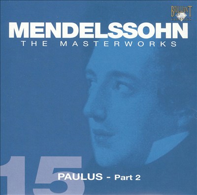 Mendelssohn: Paulus - Part 2