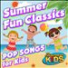 Summer Fun Classics: Pop Songs for Kids