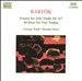 Bartók: Sonata for Solo Violin, Sz 117; 44 Duos for Two Violins