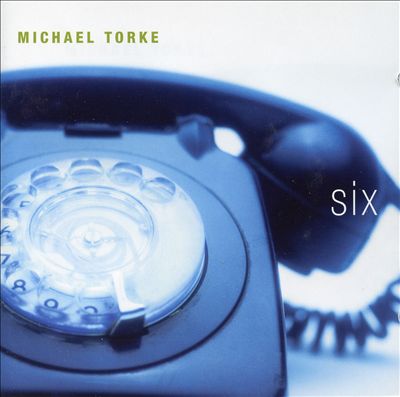 Michael Torke: Six