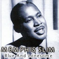 descargar álbum Memphis Slim - Blue And Lonesome