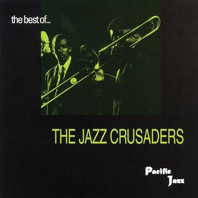 The Best of the Jazz Crusaders [Pacific Jazz]