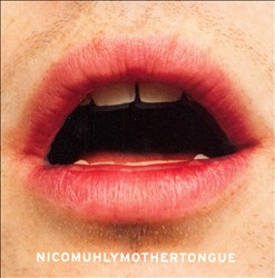 lataa albumi Nico Muhly - Mothertongue