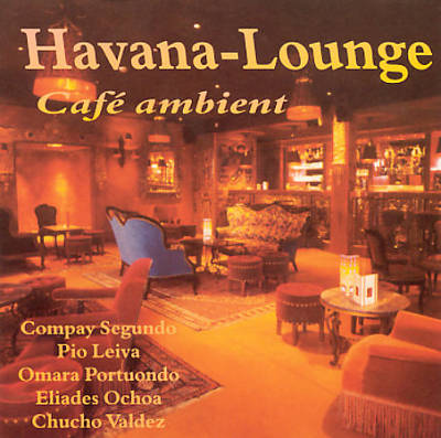 Havana-Lounge: Cafe Ambient