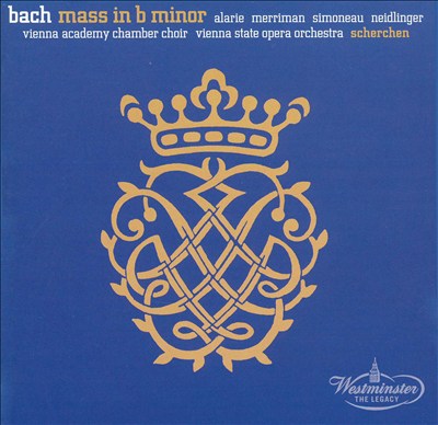Mass in B minor, for soloists, chorus & orchestra, BWV 232 (BC E1)