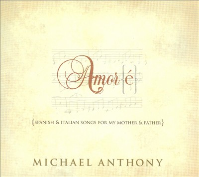 Amoré: Spanish & Italian Songs for My Mother & Father