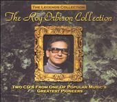 The Legends Collection: The Roy Orbison Collection