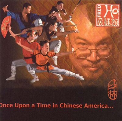 Once Upon a Time in Chinese America