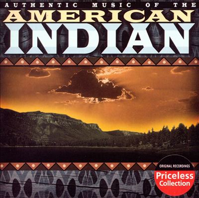 Authentic Music of the American Indian [Collectables]