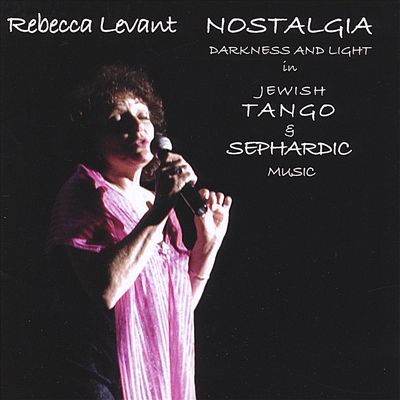 Nostalgia: Jewish Tango & Sephardic Music
