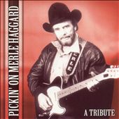 Pickin' on Merle Haggard: A Tribute
