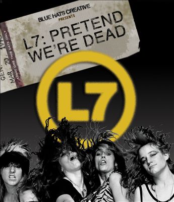 L7: Pretend We're Dead [Video]