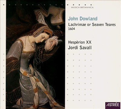 Dowland: Lachrimae or Seven Teares