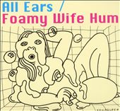 Foamy Wife Hum/Line