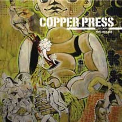 Copper Press #22: I'm Goin' Crazy Down Here