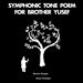 Symphonic Tone Poem for Brother Yusef