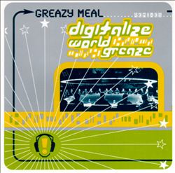 Album herunterladen Greazy Meal - Digitalize World Greaze