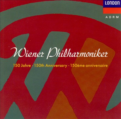 Wiener Philharmoniker 150th Anniversary, Vol. 2