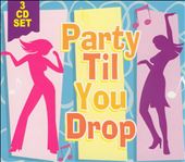 Party Til You Drop