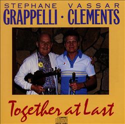 descargar álbum Stephane Grappelli Vassar Clements - Together At Last