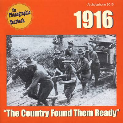 The Phonographic Yearbook: 1916 - The Country Found Them Ready
