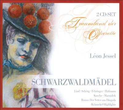 Léon Jessal: Schwarzwaldmädel