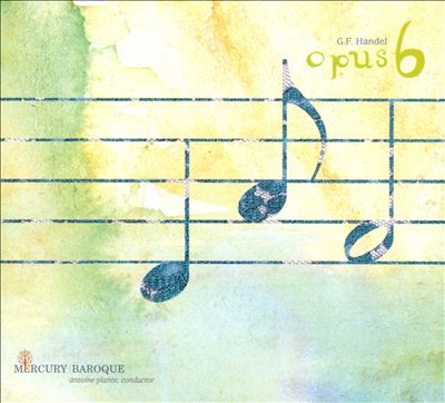 Concerto Grosso in B flat major, Op.6/7, HWV 325