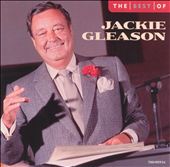 The Best of Jackie Gleason [EMI-Capitol Special Markets]