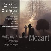 Wolfgang Amadeus Mozart: Requiem; Adagio & Fugue