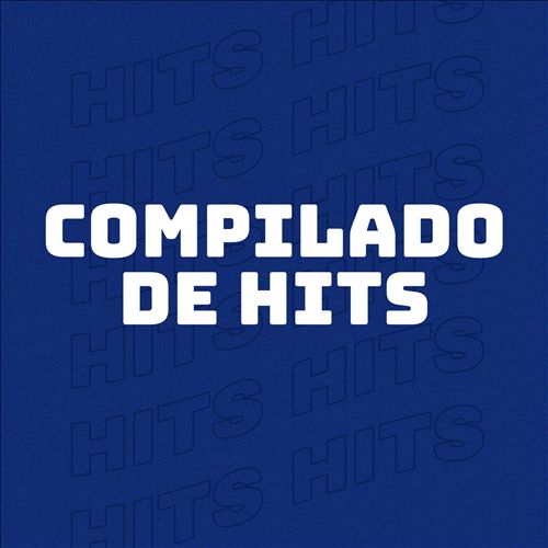 Compilado De Hits [2021]
