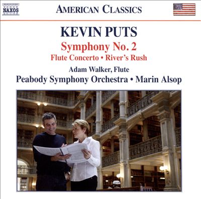 Kevin Puts: Symphony No. 2; Flute Concerto; River's Rush