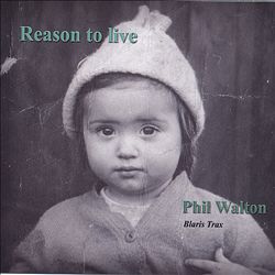 baixar álbum Phil Walton - Reason To Live