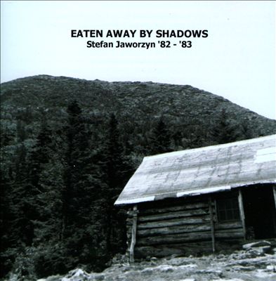 Eaten Away By Shadows: '82-'83