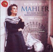 Mahler: Rückert-Lieder; Kindertotenlieder; Lieder aus Des Knaben Wunderhorn
