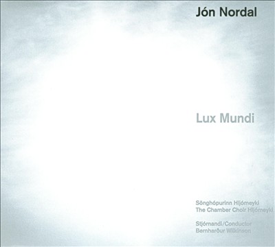 Jón Nordal: Lux Mundi