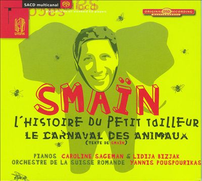 Tibor Harsanyi: L'Histoire du petit tailleur; Saint-Saëns: Le Carnaval des Animaux