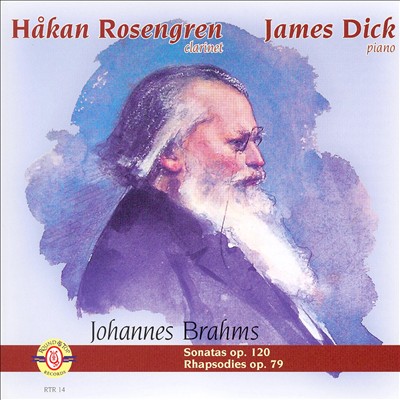 Brahms: Sonatas Op. 120; Rhapsodies Op. 79