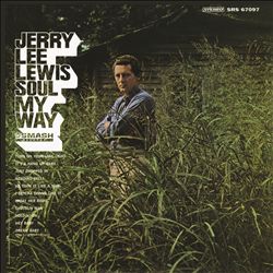 lataa albumi Jerry Lee Lewis - Soul My Way