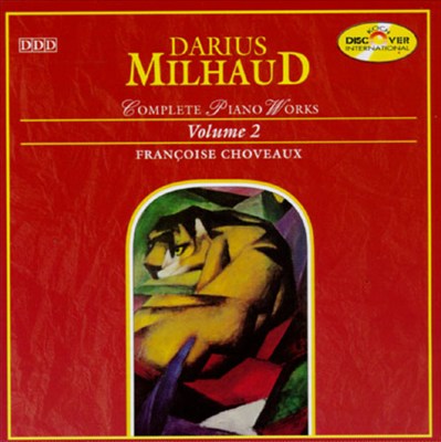Darius Milhaud: Complete Piano Works, Volume 2
