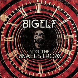 télécharger l'album Bigelf - Into The Maelstrom