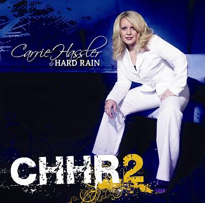 Carrie Hassler & Hard Rain 2