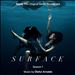 Surface: Season 1 [Apple TV+ Original Series Soundtrack]
