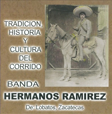 Tradicion, Historia Y Cultura Del Corrido