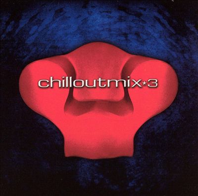 Chillout Mix, Vol. 3